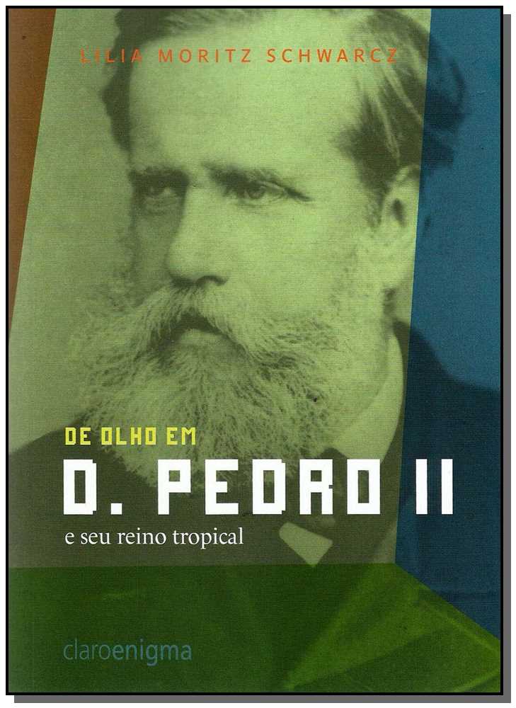 De olho em D. Pedro II e seu reino tropical