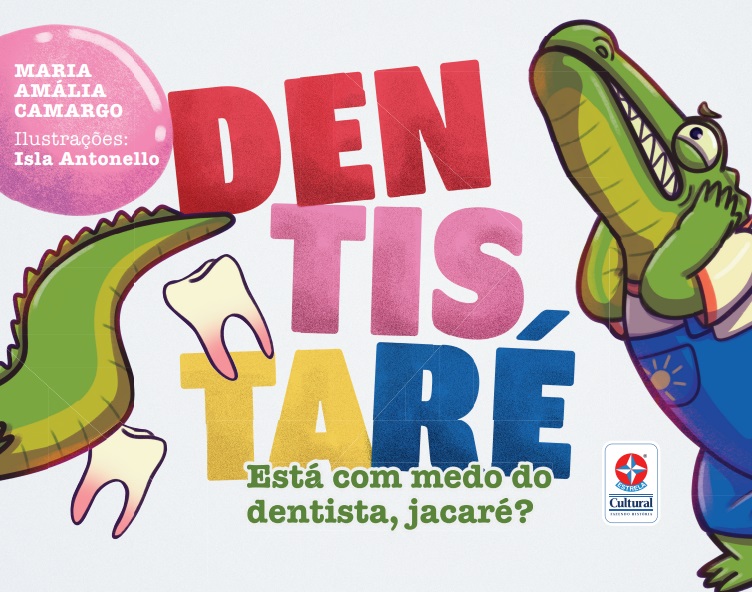 Dentistaré - está com medo do dentista, jacaré?