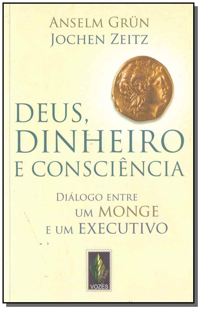 Deus, dinheiro e consciência