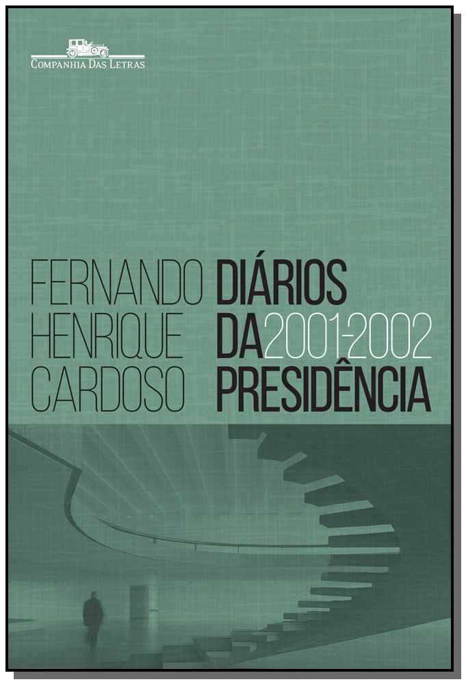 Diários da presidência 2001-2002 (volume 4)