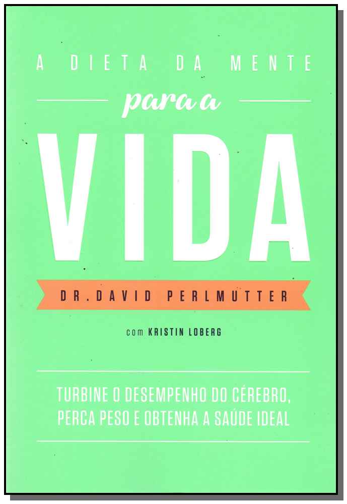 Dieta da mente para a vida