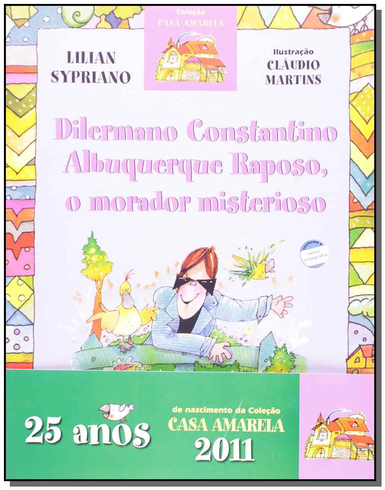 Dilermano Constantino Albuquerque Raposo, o morador misterioso