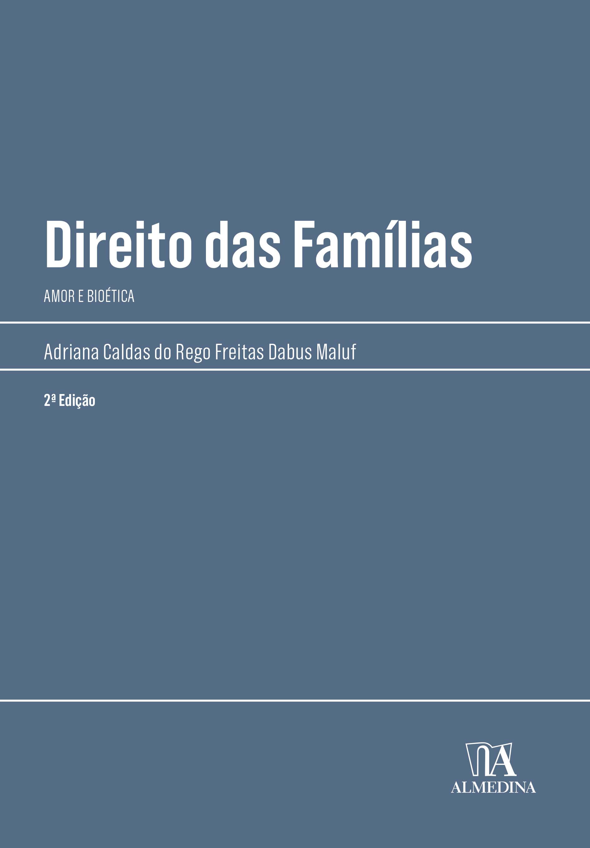 Direito das Familías: Amor e Bioética - 02ED/22