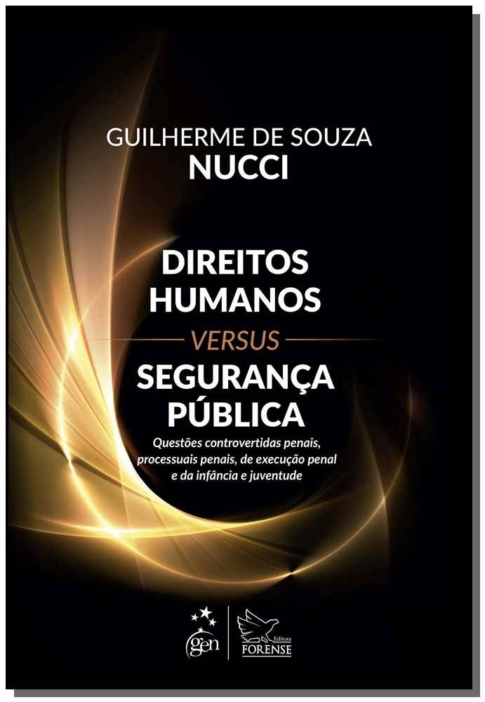 Direitos Humanos Versus Segurança Pública