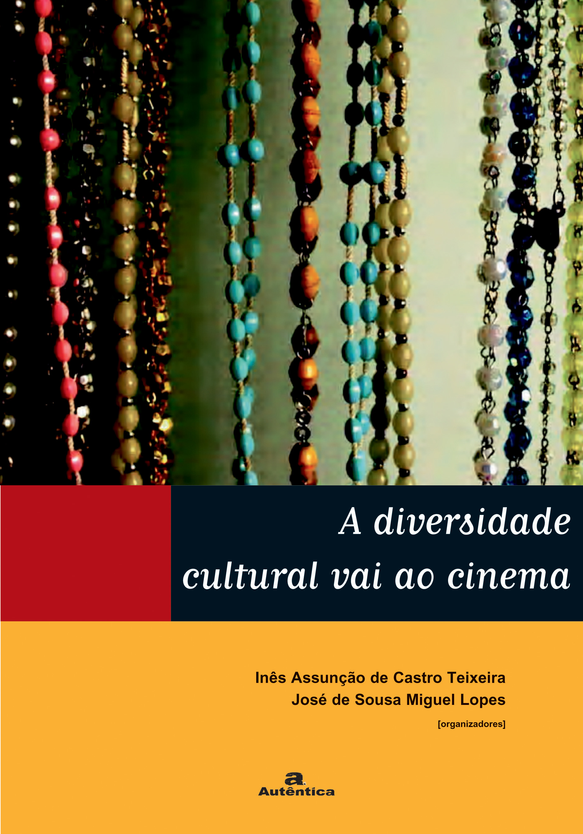 A diversidade cultural vai ao cinema