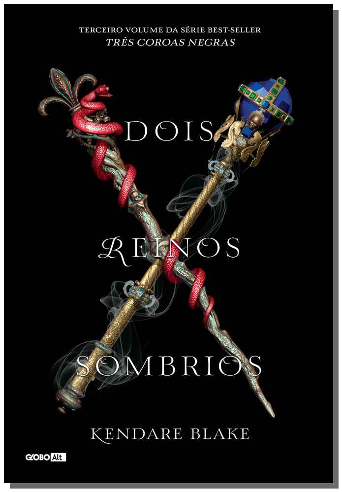 Dois reinos sombrios (Três coroas negras - Livro 3)