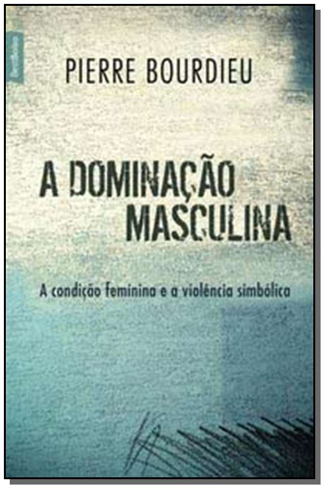 a Dominação Masculina (Edição De Bolso)