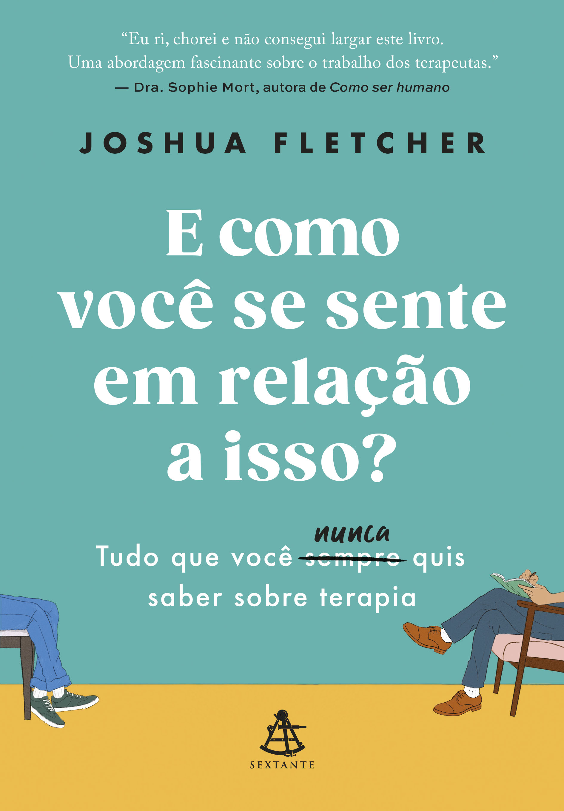 E como você se sente em relação a isso?