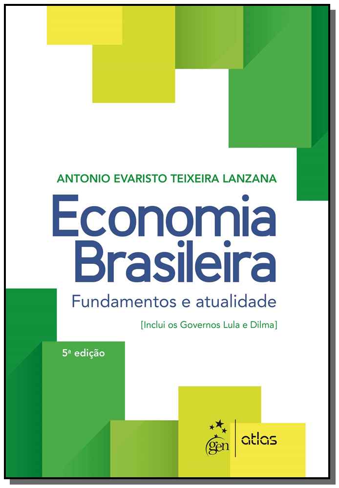 Economia Brasileira - Fundamentos e Atualidade