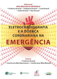 Eletrocardiografia e a Doença Coronariana na Emergência