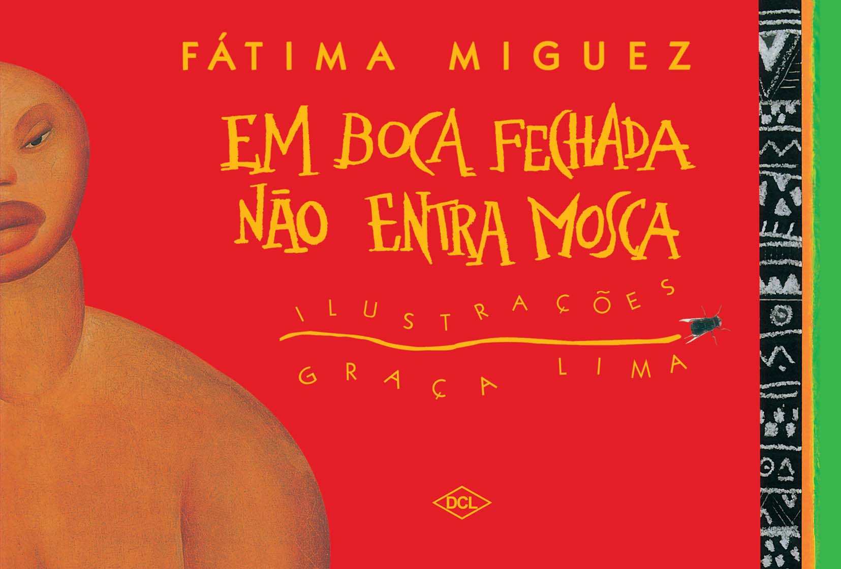 Em boca fechada não entra mosca