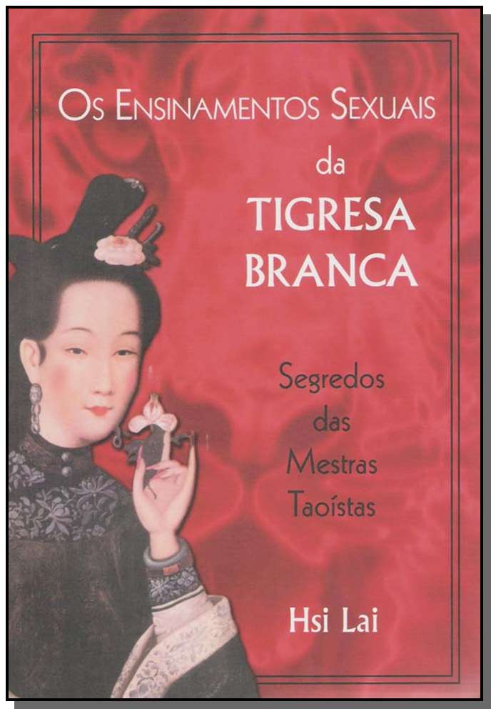 Os ensinamentos sexuais da tigresa branca