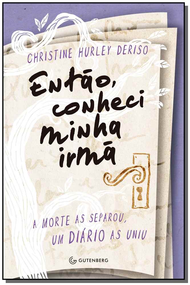 Então, conheci minha irmã