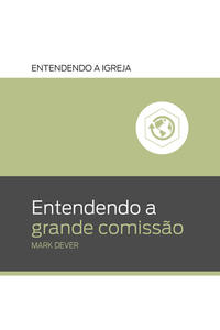 Entendendo a Grande Comissão