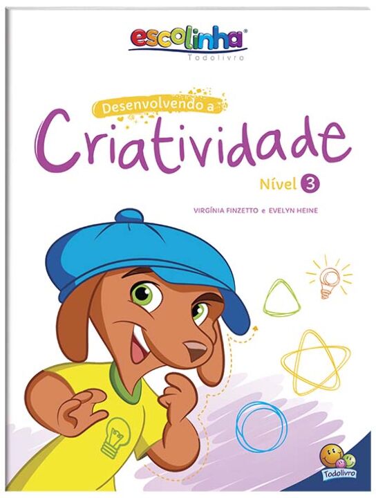 Desenvolvendo a Criatividade: Nível 3 (Escolinha Todolivro)