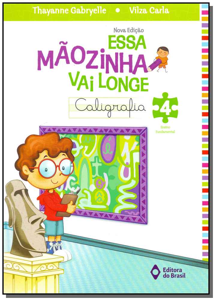 Essa mãozinha vai longe - caligrafia - 4º ano - Ensino fundamental I