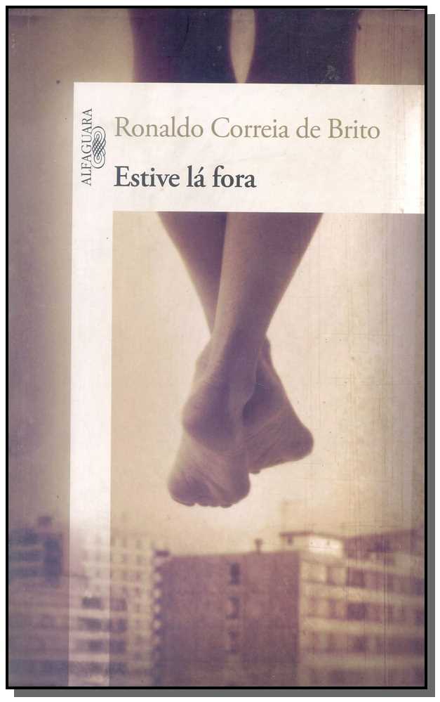 Estive lá fora