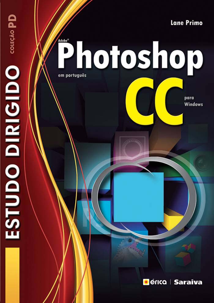 Estudo dirigido: Adobe Photoshop CC em português para Windows