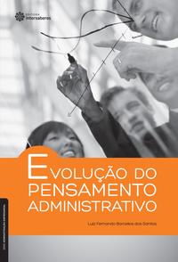 Evolução do pensamento administrativo