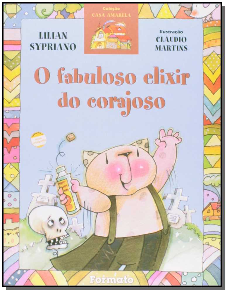 O fabuloso elixir do corajoso