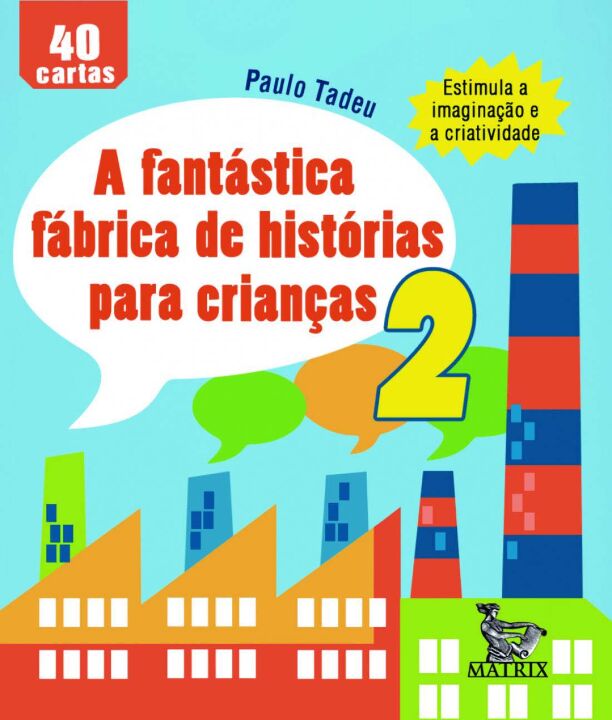 A fantástica fábrica de história para crianças 2