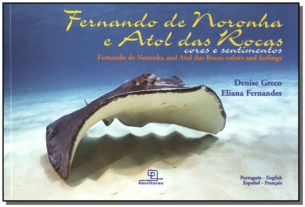 Fernando de Noronha e Atol das Rocas - Cores e sentimentos