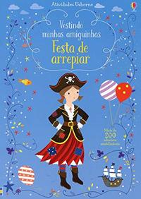 Festa de arrepiar: vestindo minhas amiguinhas