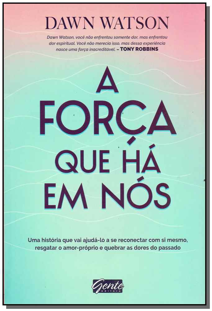 A força que há em nós