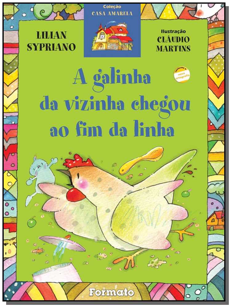 A galinha da vizinha chegou ao fim da linha
