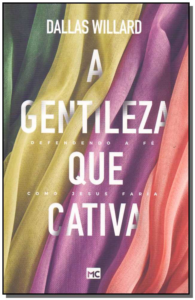 A gentileza que cativa