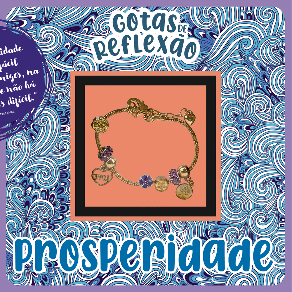 Gotas de Reflexão - Prosperidade