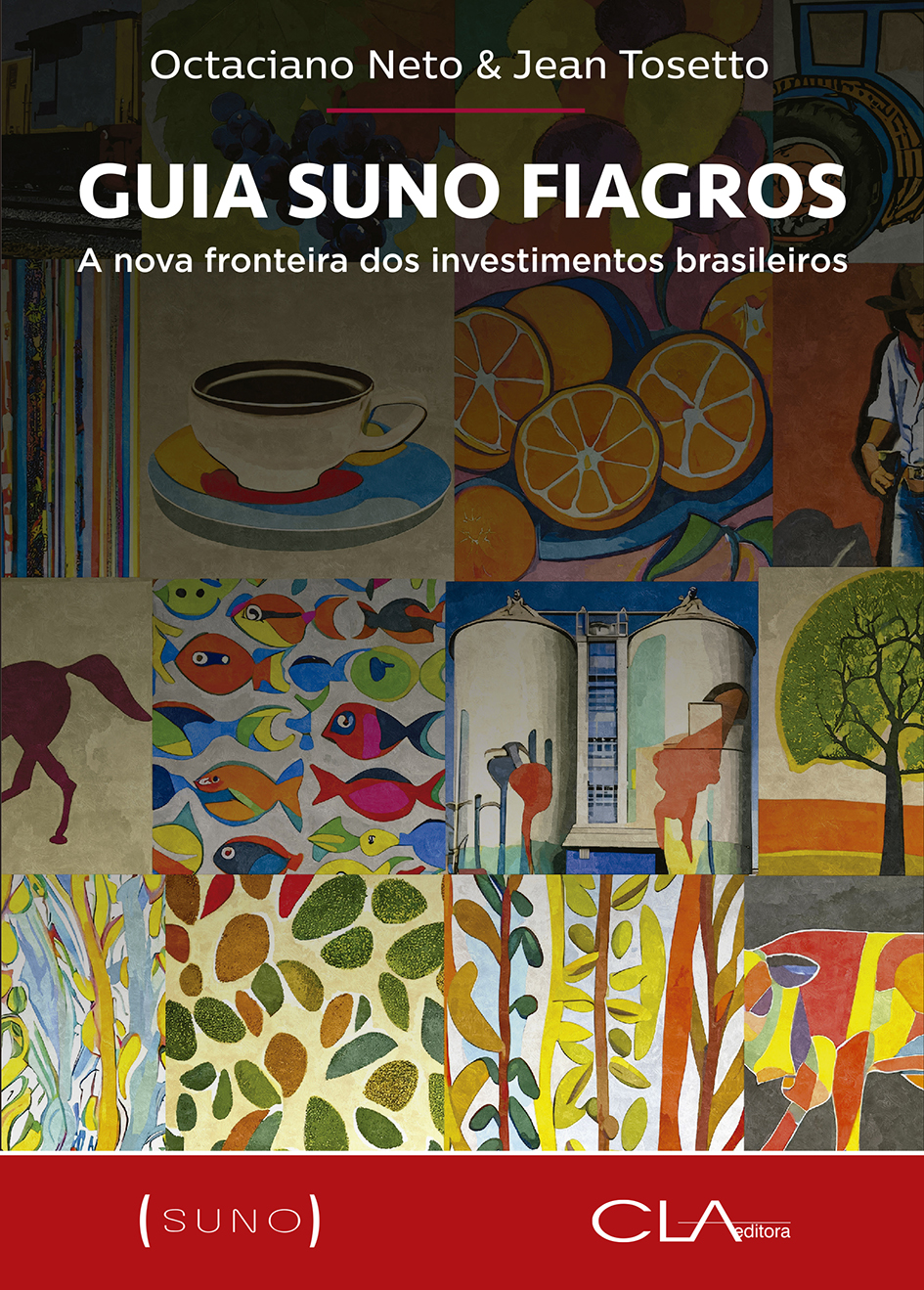 Guia Suno Fiagros - A Nova Fronteira Dos Investimentos Brasileiros