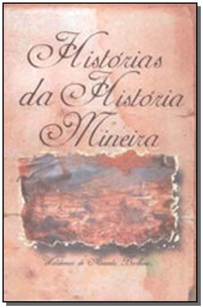 Histórias da História Mineira