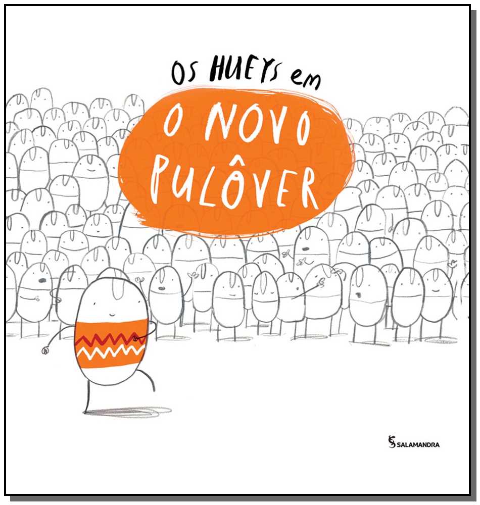 Hueys em o Novo Pulover, Os