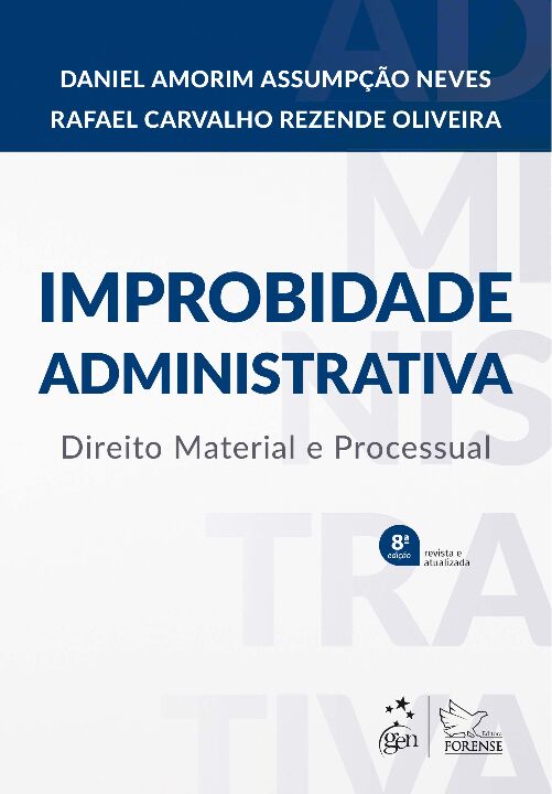Improbidade Administrativa - Direito Material e Processual