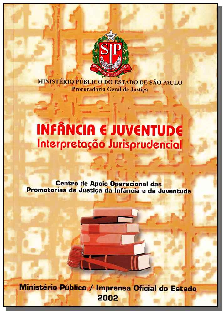 Infância e Juventude - Interpretação Jurisprudencial