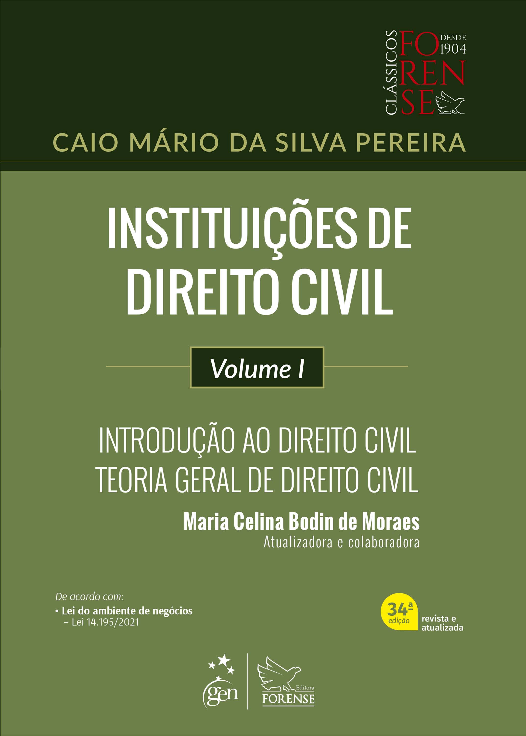 Instituições de Direito Civil - Introdução ao Direito Civil - Teoria Geral de Direito Civil - Vol. I