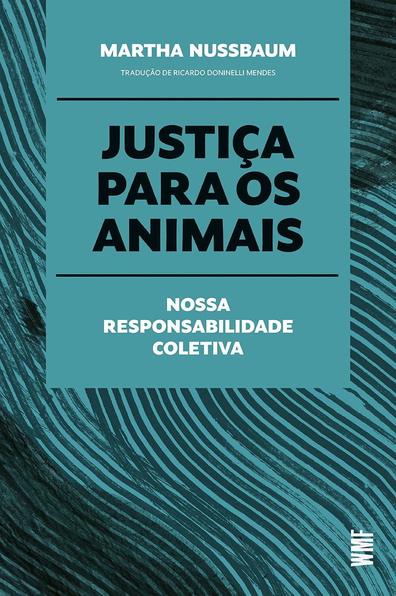 Justiça Para os Animais - Nossa Responsabilidade Coletiva - 01Ed/23