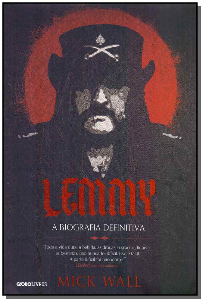 Lemmy - a Biografia Definitiva