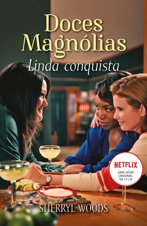 Linda Conquista - Doces Magnólias Livro 1