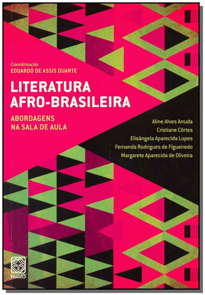 Literatura Afro-Brasileira Vol.2: Abordagens Na Sala De Aula