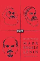 Marx, Engels, Lenin – a história em processo