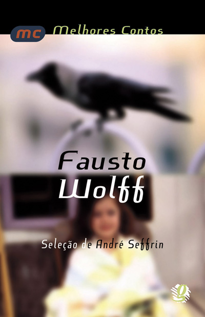 Melhores contos Fausto Wolff