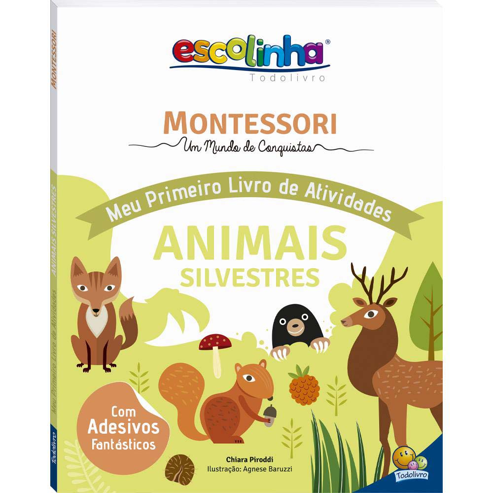 Montessori Meu Primeiro Livro de Atividades: Animais (Escolinha)