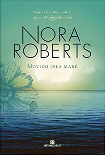 Movido pela maré (Vol. 2 Saga da Gratidão)