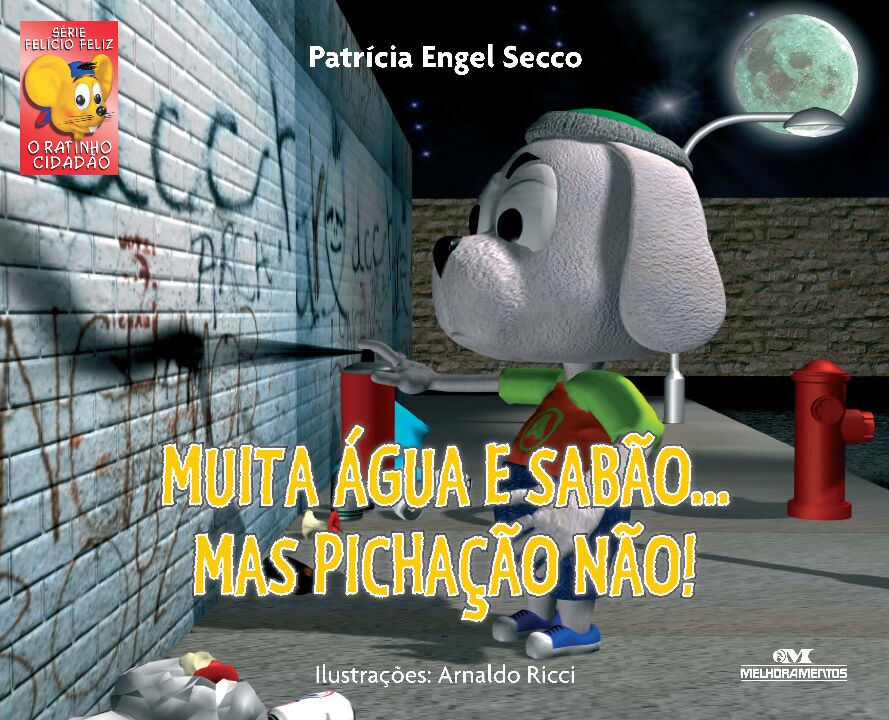 Muita Água e Sabão... Mas Pichação Não!