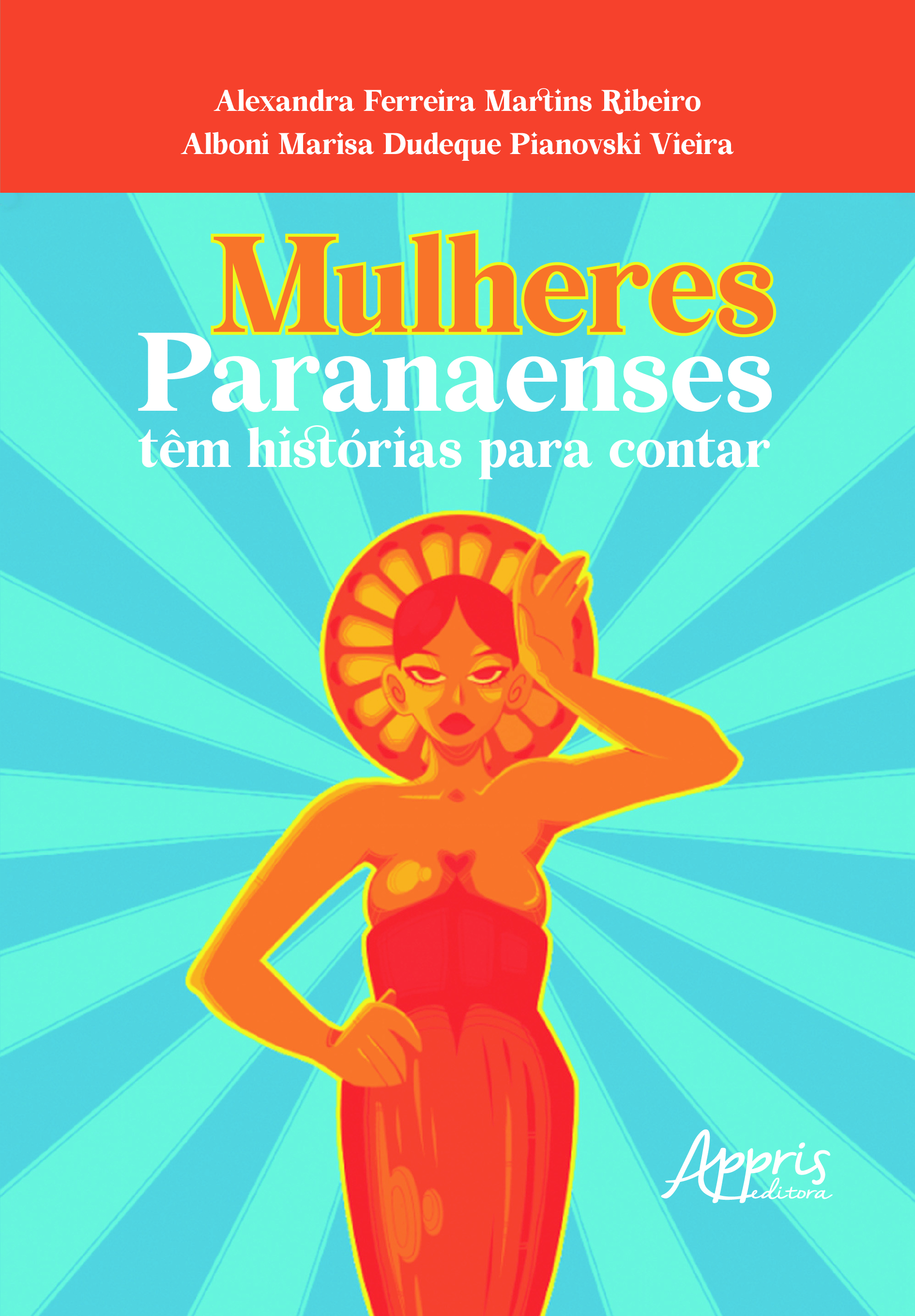 Mulheres Paranaenses têm Histórias Para Contar