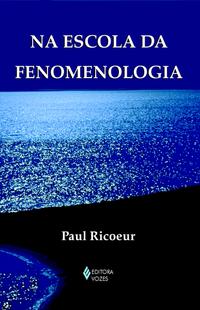 Na escola da fenomenologia