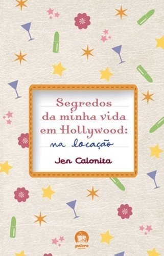 Segredos da minha vida em Hollywood: Na locação (Vol. 2)