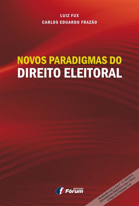 Novos paradigmas do direito eleitoral